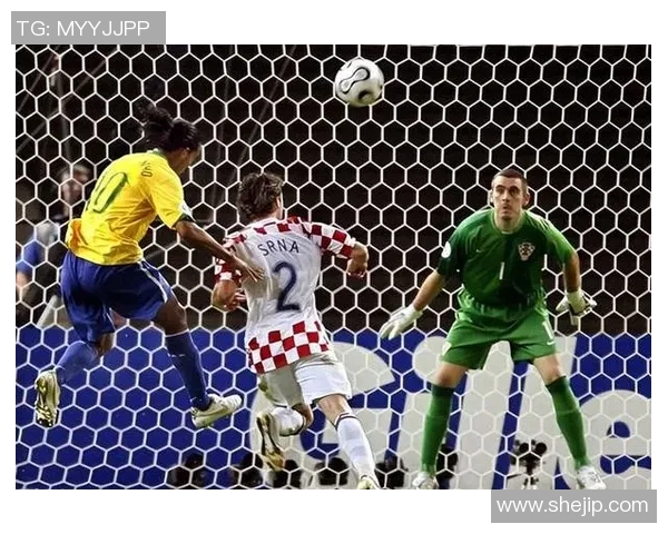 卡卡领衔巴西豪华阵容回顾世界杯征程荣耀瞬间